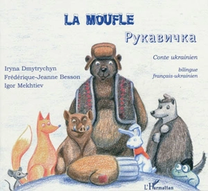 La moufle : conte ukrainien - Igor Mekhtiev