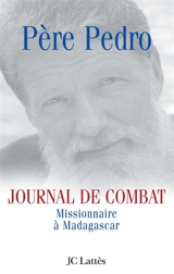 Journal de combat : missionnaire à Madagascar - Pedro