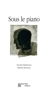 Sous le piano - Nicole Malinconi