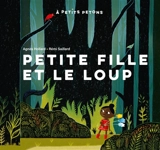 Petite fille et le loup - Agnès Hollard