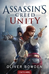 Assassin's creed. Vol. 7. Unity - Oliver Bowden