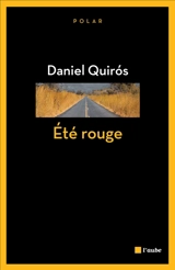 Eté rouge - Daniel Quirós