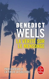 La vérité sur le mensonge : dix ans, dix histoires - Benedict Wells