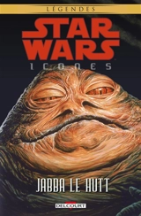 Star Wars : icones. Vol. 10. Jabba le Hutt - Jim Woodring