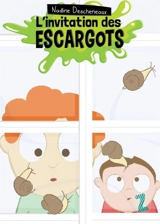 L'invitation des escargots 3 - Descheneaux, Nadine