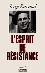 L'esprit de résistance - Serge Ravanel