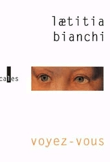 Voyez-vous - Laetitia Bianchi