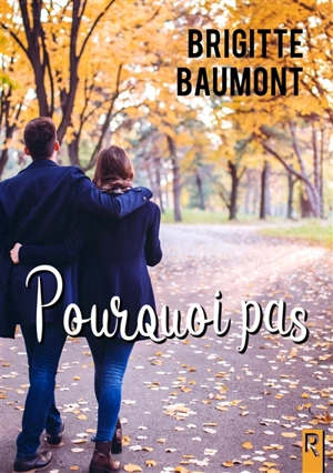 Pourquoi pas - Brigitte Baumont