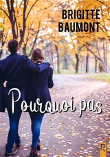 Pourquoi pas - Brigitte Baumont