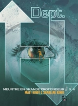 Dept. H : meurtre en grande profondeur. Vol. 3 - Matt Kindt