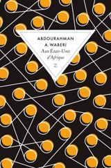 Aux Etats-Unis d'Afrique - Abdourahman A. Waberi