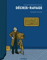 Décris-ravage. Vol. 3. Décrire et inventer la Terre sainte - Adeline Rosenstein