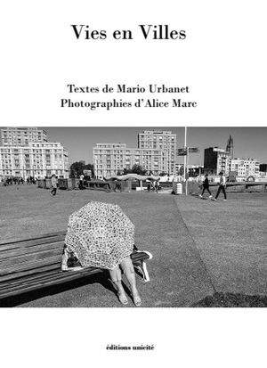 Vies en villes - Mario Urbanet