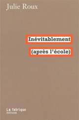 Inévitablement (après l'école) - Bernard Aspe