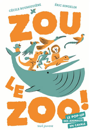 Zou le zoo ! : le pop-up des animaux en cavale - Cécile Roumiguière