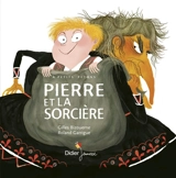 Pierre et la sorcière - Gilles Bizouerne