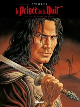 Le prince de la nuit. Vol. 7. La première mort - Yves Swolfs