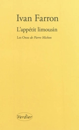 L'appétit limousin : quelques réflexions sur Les onze de Pierre Michon - Ivan Farron