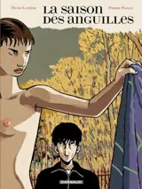La saison des anguilles - Denis Lapière