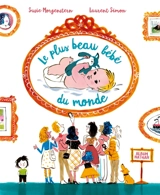 Le plus beau bébé du monde - Susie Morgenstern