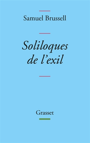 Soliloques de l'exil - Samuel Brussell