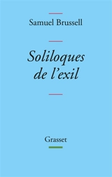 Soliloques de l'exil - Samuel Brussell