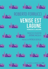 Venise est lagune - Roberto Ferrucci