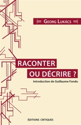 Raconter ou décrire ? - György Lukacs