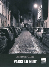 Paris la nuit - Jérémie Guez