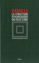 La structure psychologique du fascisme - Georges Bataille