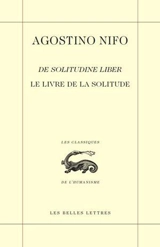 De solitudine liber. Le livre de la solitude - Agostino Nifo