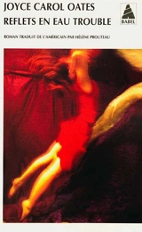 Reflets en eau trouble - Joyce Carol Oates