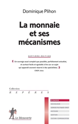 La monnaie et ses mécanismes - Dominique Plihon