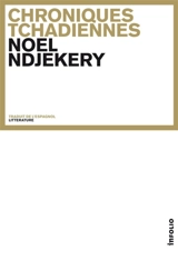 Chroniques tchadiennes - Noël Nétonon Ndjékéry