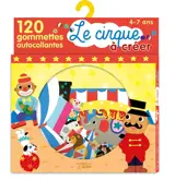 Le cirque à créer : 120 gommettes autocollantes : 4-7 ans - Mélusine Allirol