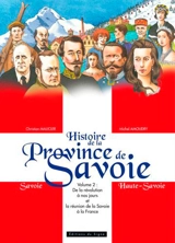 Histoire de la province de Savoie : Savoie, Haute-Savoie. Vol. 2. De la Révolution à nos jours et la réunion de la Savoie à la France - Christian Maucler