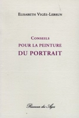 Conseils pour le peinture du portrait - Louise-Elisabeth Vigée Le Brun