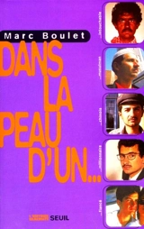 Dans la peau d'un... - Marc Boulet