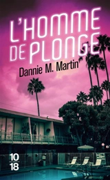 L'homme de plonge - Dannie Martin