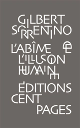 L'abîme de l'illusion humaine - Gilbert Sorrentino