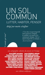 Un sol commun : lutter, habiter, penser