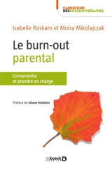 Le burn-out parental : comprendre, diagnostiquer et prendre en charge - Isabelle Roskam