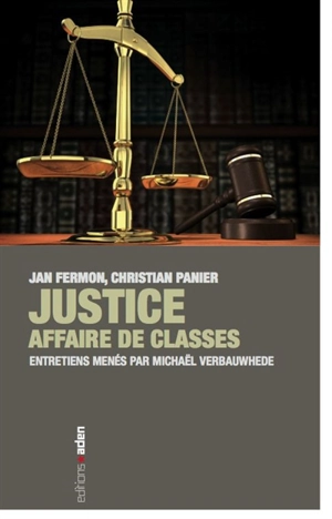 Justice : affaire de classes - Jan Fermon