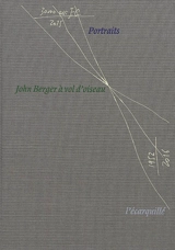 Portraits : John Berger à vol d'oiseau