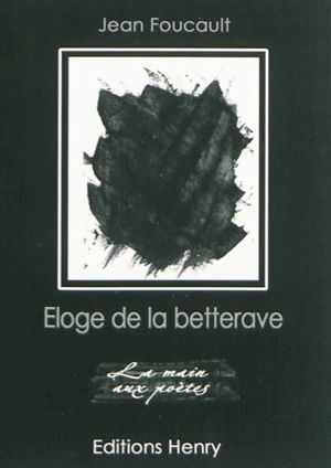 Eloge de la betterave - Jean Foucault