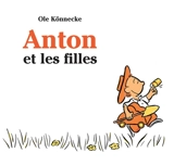Anton et les filles - Ole Könnecke
