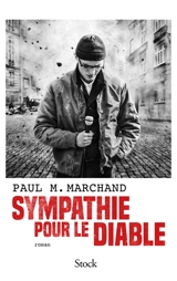 Sympathie pour le diable - Paul M. Marchand
