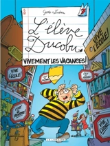 L'élève Ducobu. Vol. 7. Vivement les vacances ! - Zidrou