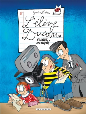 L'élève Ducobu. Vol. 17. Silence, on copie ! - Zidrou