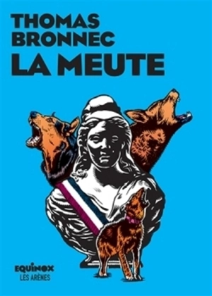 La meute - Thomas Bronnec
